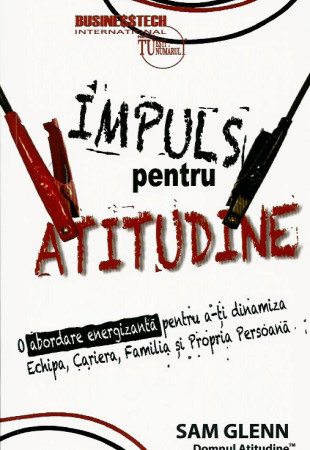 Impuls pentru ATITUDINE Impuls pentru ATITUDINE