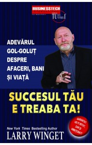 Succesul tau e treaba ta! Succesul tau e treaba ta!