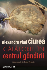 Calatorii in centrul gandirii Calatorii in centrul gandirii