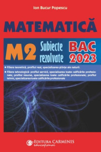 BAC Matematica M2 2023 BAC Matematica M2 2023