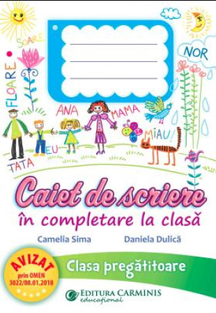Caiet de scriere în completare la clasă. Clasa pregătitoare