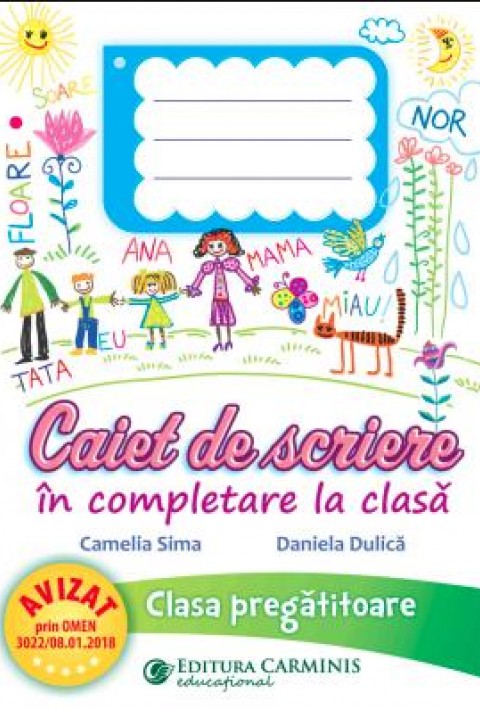 Caiet de scriere în completare la clasă. Clasa pregătitoare