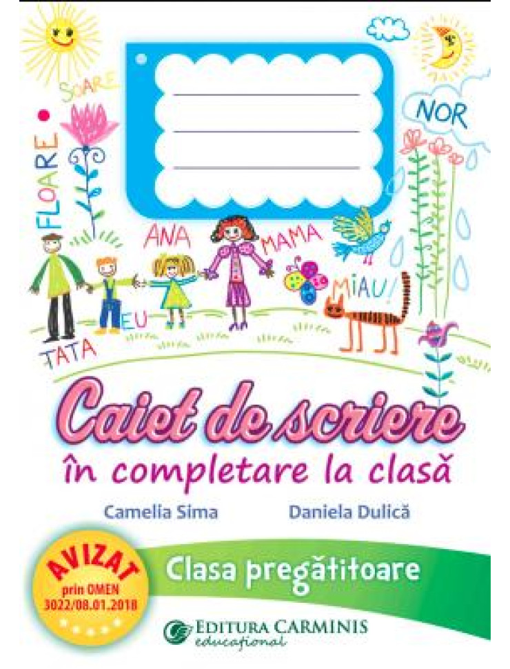 Caiet de scriere în completare la clasă. Clasa pregătitoare