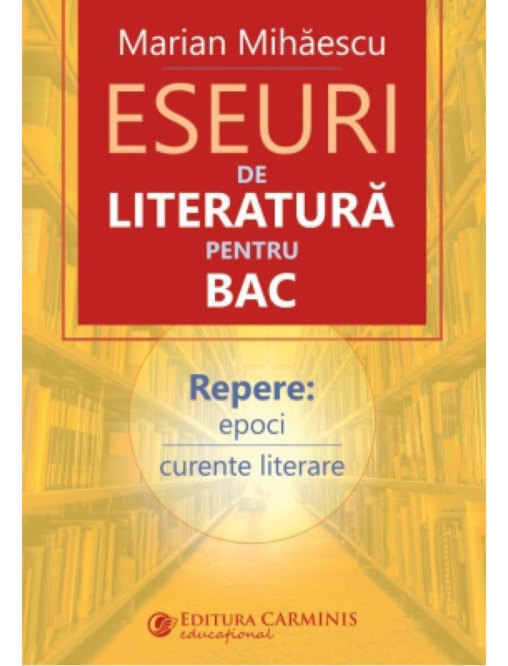 Eseuri de literatura pentru Bacalaureat