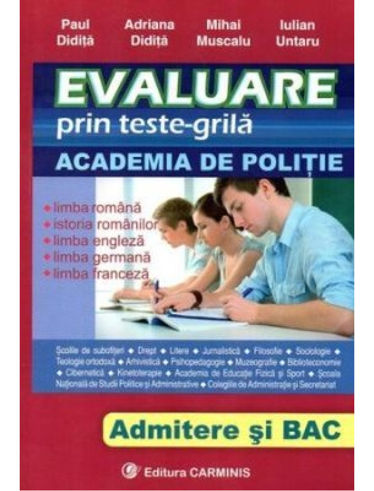 Evaluare prin Teste Grilă (Academia de poliţie. Admitere şi BAC. ETG)