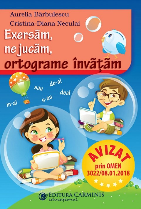 Exersăm, ne jucăm, ortograme învăţăm