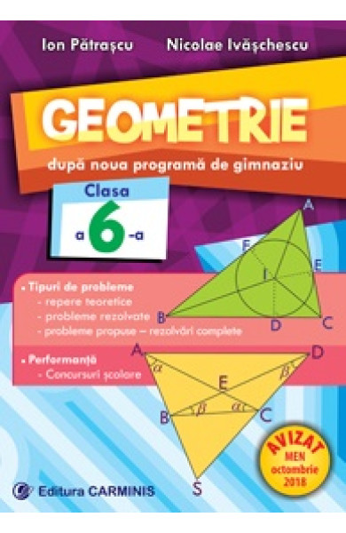 GEOMETRIE - Clasa a 6-a (DUPĂ NOUA PROGRAMĂ DE GIMNAZIU) GEOMETRIE - Clasa a 6-a (DUPĂ NOUA PROGRAMĂ DE GIMNAZIU)