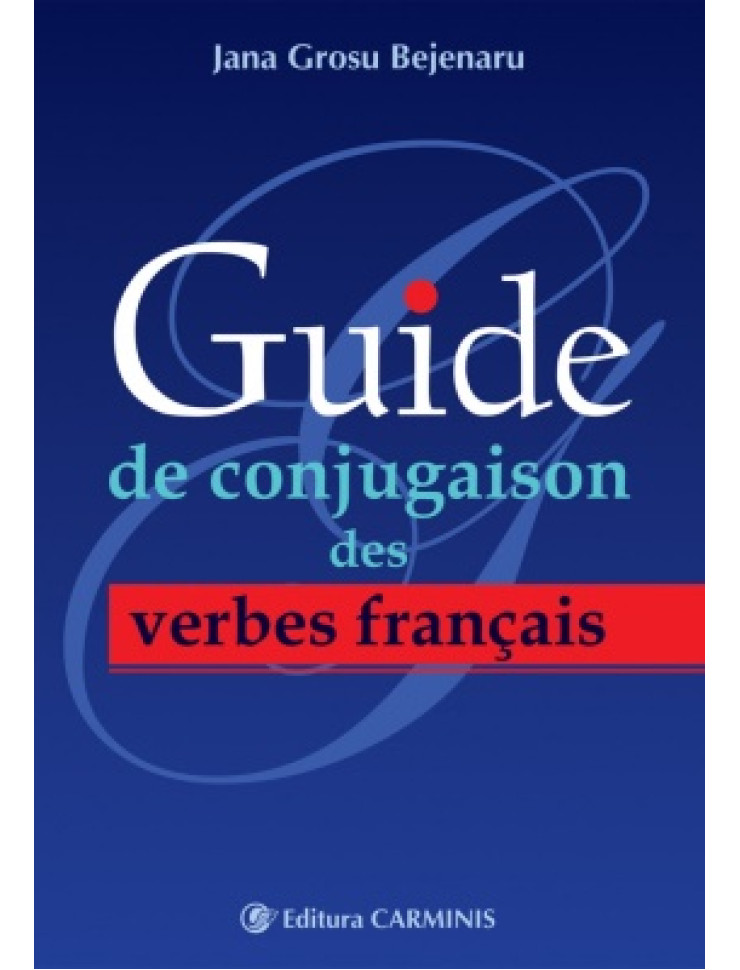 Guide de conjugaison des verbes français