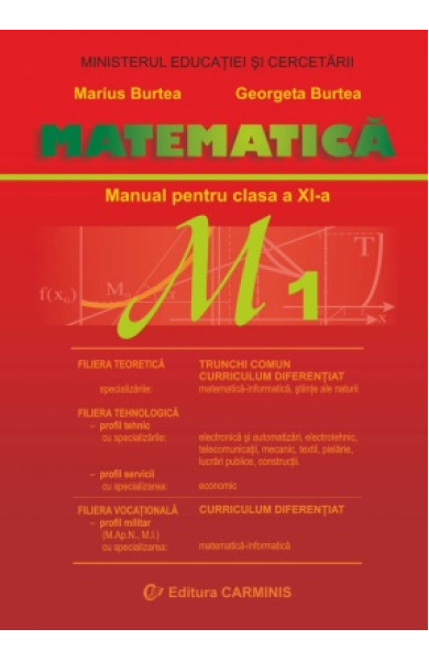 Manual Matematica Clasa a 11-a (M1) Manual Matematica Clasa a 11-a (M1)
