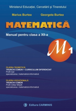 Manual Matematica M1 pentru Clasa a 12-a Manual Matematica M1 pentru Clasa a 12-a