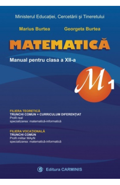 Manual Matematica M1 pentru Clasa a 12-a Manual Matematica M1 pentru Clasa a 12-a