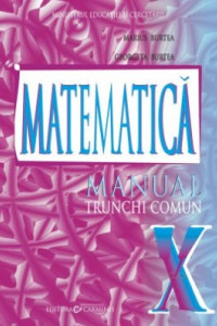 Manual Matematica pentru Clasa a 10-a (TC) Manual Matematica pentru Clasa a 10-a (TC)
