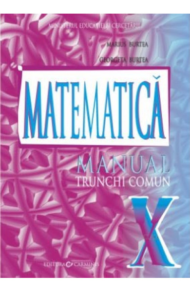 Manual Matematica pentru Clasa a 10-a (TC) Manual Matematica pentru Clasa a 10-a (TC)
