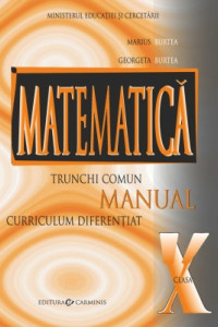Manual Matematica (TC+CD) pentru Clasa a 10-a Manual Matematica (TC+CD) pentru Clasa a 10-a