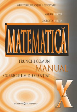 Manual Matematica (TC+CD) pentru Clasa a 10-a Manual Matematica (TC+CD) pentru Clasa a 10-a