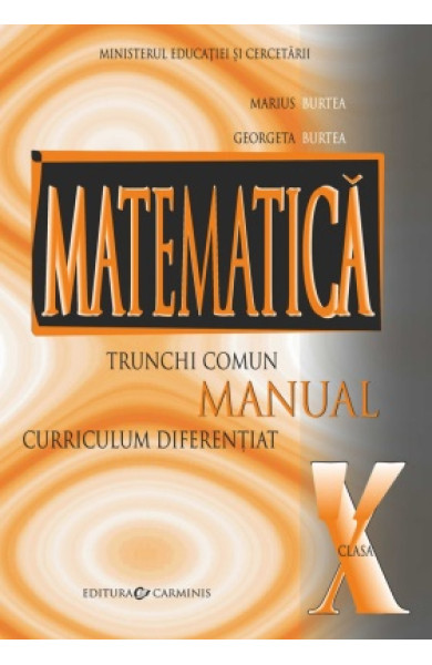 Manual Matematica (TC+CD) pentru Clasa a 10-a Manual Matematica (TC+CD) pentru Clasa a 10-a
