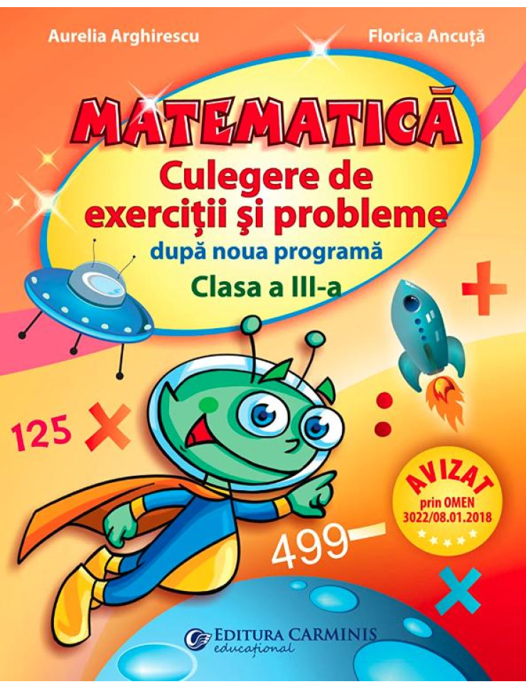 Matematica. Culegere exercitii si probleme dupa noua programa - Clasa a 3-a