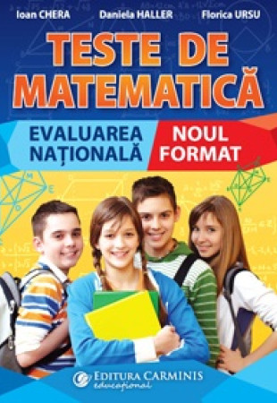 MATEMATICĂ - Teste. EVALUARE NAŢIONALĂ (Noul format) MATEMATICĂ - Teste. EVALUARE NAŢIONALĂ (Noul format)
