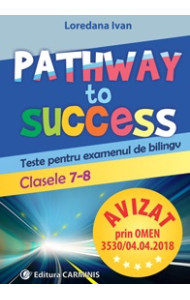 Pathway to Success - Clasele 7-8 Pathway to Success - Clasele 7-8