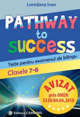 Pathway to Success - Clasele 7-8 Pathway to Success - Clasele 7-8