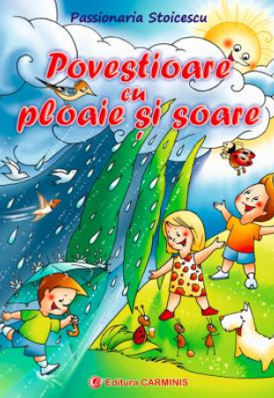 Povestioare cu ploaie şi soare