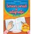 Scriem corect si caligrafic - Clasa a 2-a
