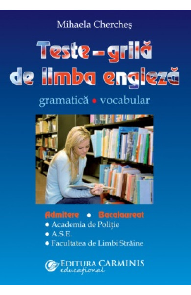Teste-Grila Limba Engleza. Gramatica - Vocabular Teste-Grila Limba Engleza. Gramatica - Vocabular