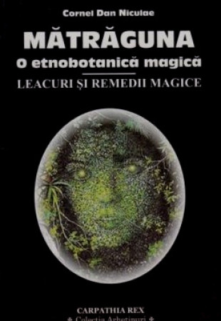 MATRAGUNA: O etnobotanica magica