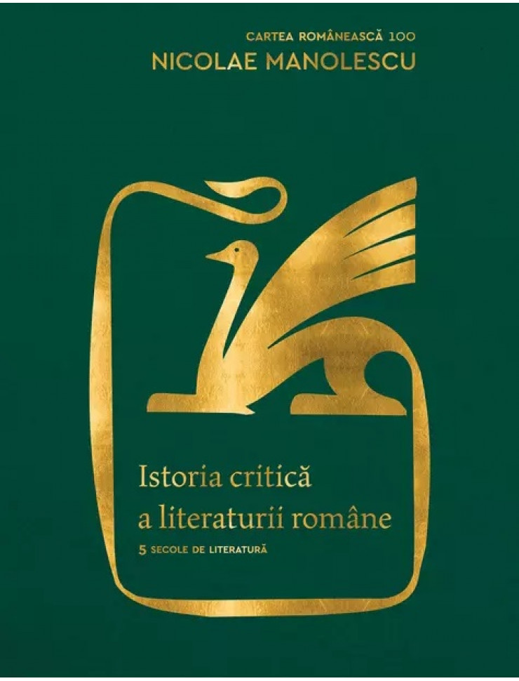 Istoria critica a literaturii romane (Editia a II-a, revazuta si adaugita)