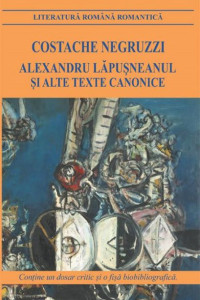 Alexandru Lapusneanul si alte texte canonice Alexandru Lapusneanul si alte texte canonice