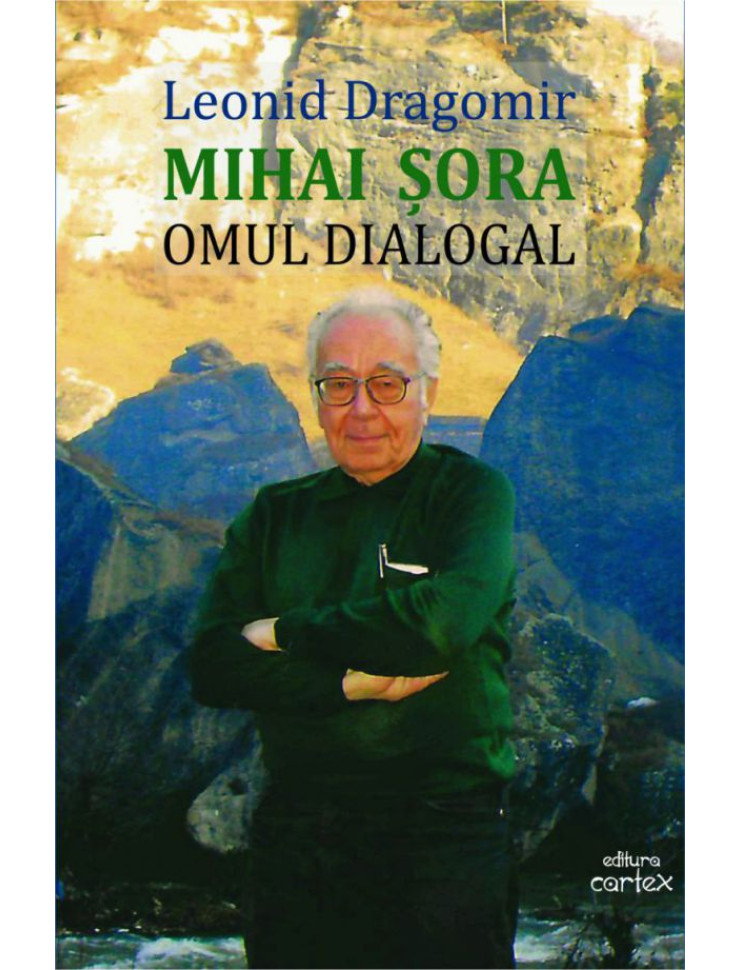 Mihai Şora. Omul dialogal