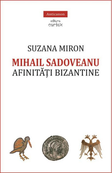 Mihail Sadoveanu. Afinitati bizantine