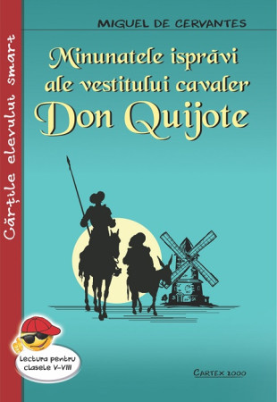 Minunatele ispravi ale vestitului cavaler Don Quijote