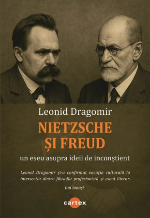 Nietzsche si Freud. Un eseu asupra ideii de inconstient