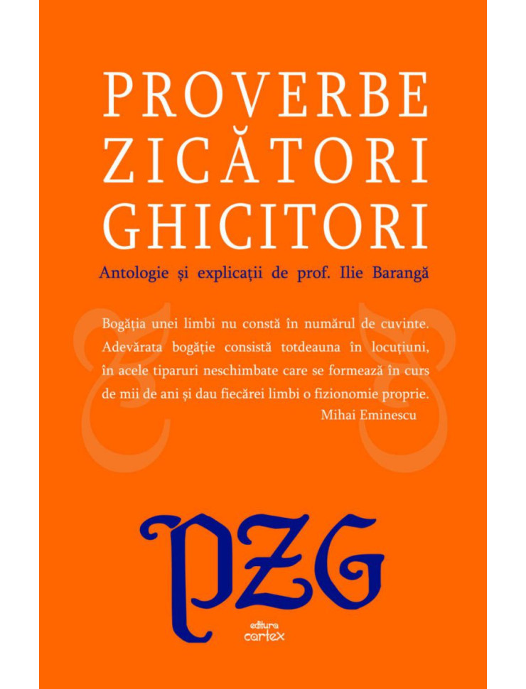 Proverbe. Zicatori. Ghicitori