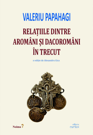 Relatiile dintre aromani si dacoromani in trecut Relatiile dintre aromani si dacoromani in trecut