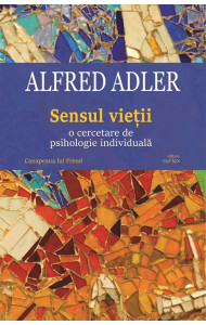 Sensul vietii. O cercetare de psihologie individuala