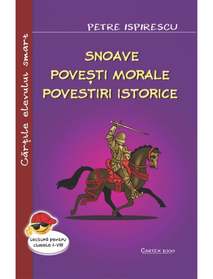 Snoave. Povesti morale. Povestiri istorice