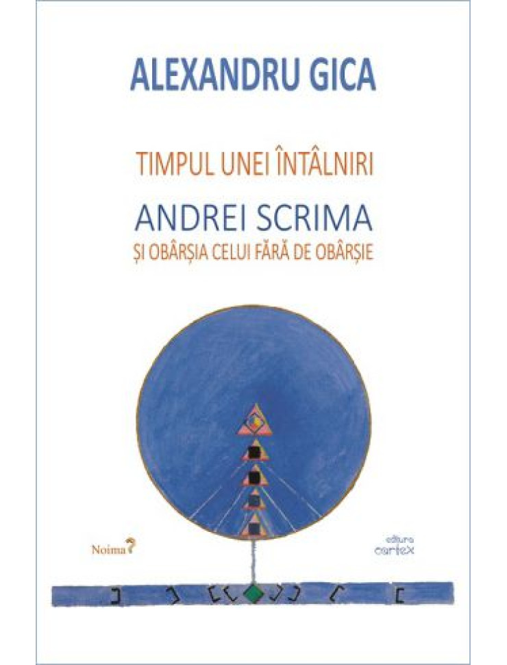Timpul unei intalniri -  Andrei Scrima si obarsia celui fara de obarsie