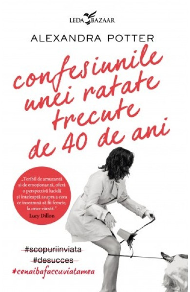 Confesiunile unei ratate trecute de 40 de ani Confesiunile unei ratate trecute de 40 de ani