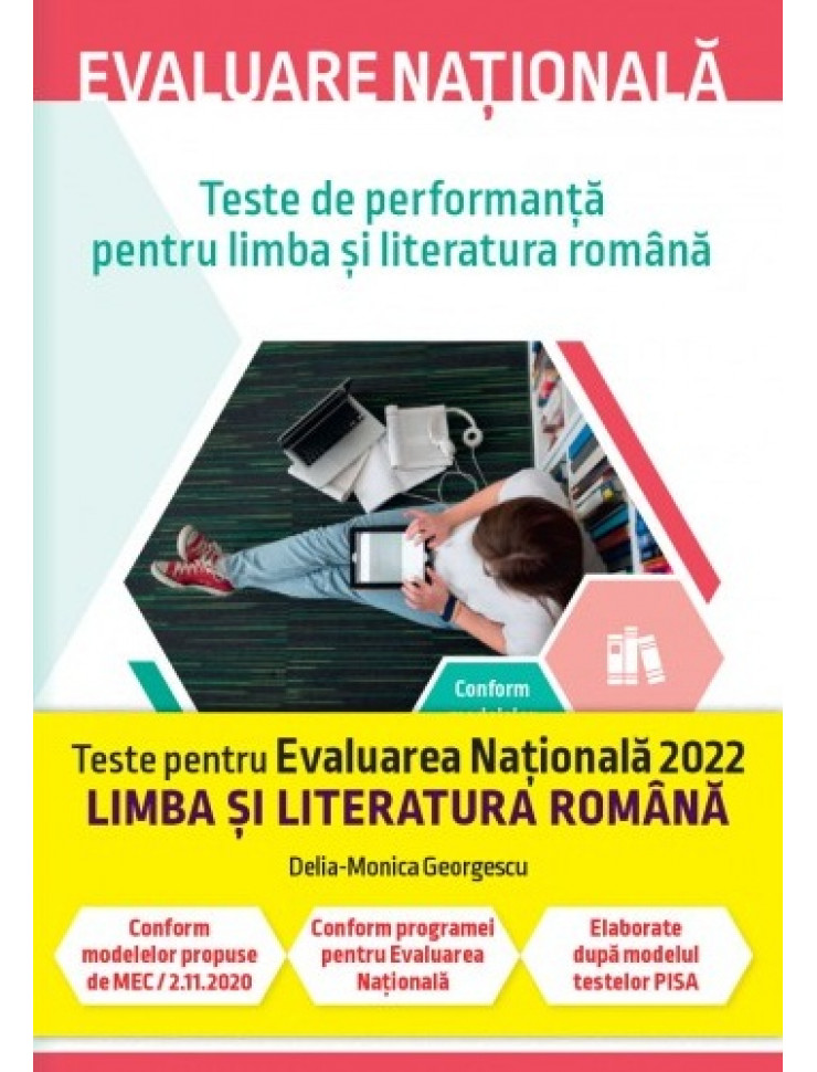 Evaluare Nationala 2022 - Limba si literatura romana. Teste de performanta