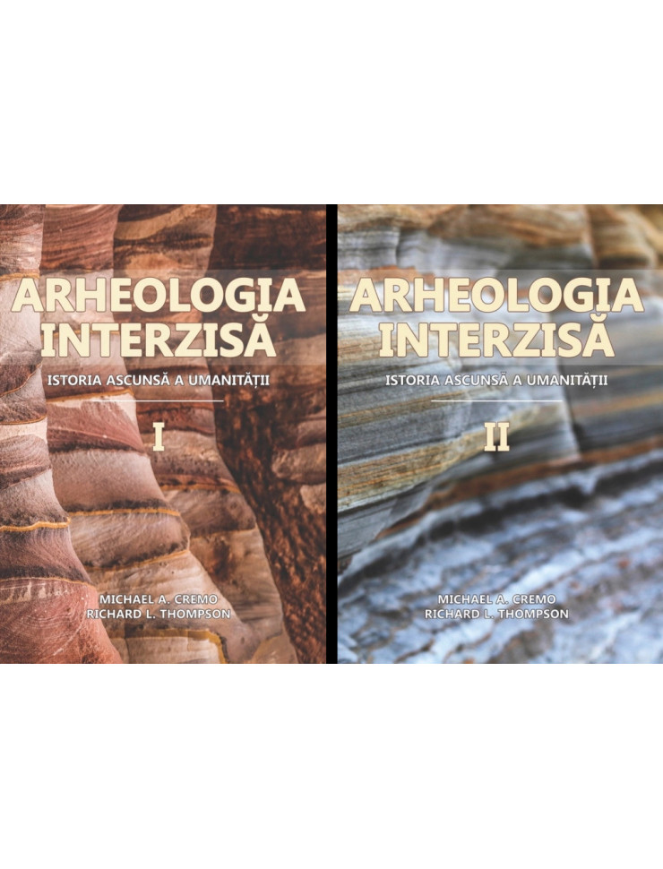 Arheologia Interzisă. Istoria ascunsă a umanității (2 volume)
