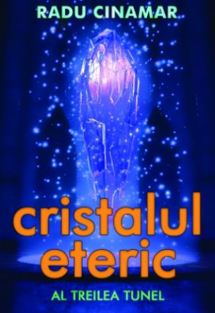 Cristalul Eteric: Al treilea tunel