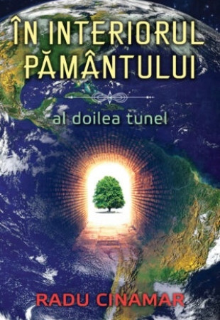 În interiorul pământului. Al doilea tunel În interiorul pământului. Al doilea tunel