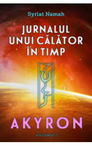 Jurnalul unui călător în timp: Akyron #1 Jurnalul unui călător în timp: Akyron #1