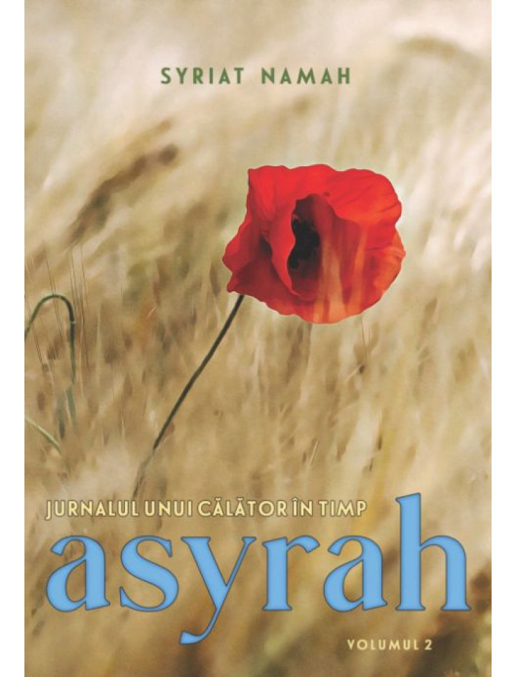 Jurnalul unui călător în timp: Asyrah #2