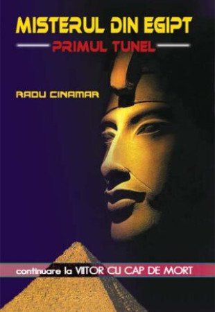 Misterul din Egipt: Primul tunel Misterul din Egipt: Primul tunel