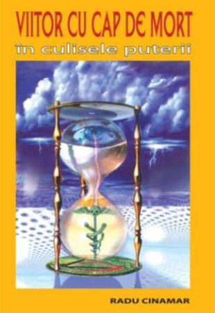 Viitor cu cap de mort. În culisele puterii Viitor cu cap de mort. În culisele puterii