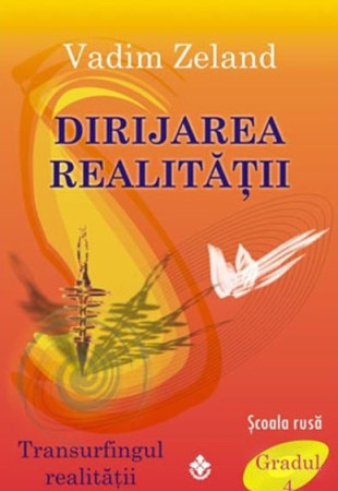 Dirijarea realitatii Dirijarea realitatii