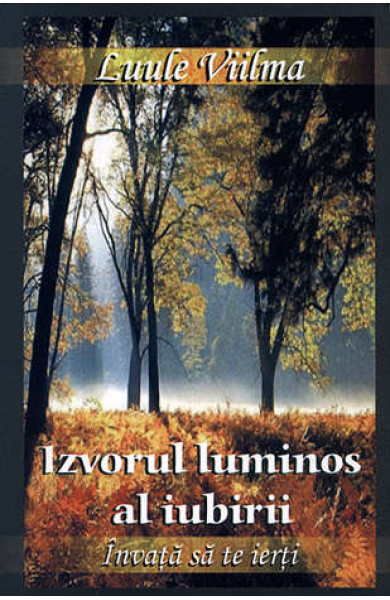 Izvorul luminos al iubirii Izvorul luminos al iubirii